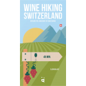 Wine Hiking Switzerland: Explore the Landscape of Swiss Wines by Ellen Wallace